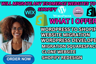 migrate your website wordpress, wix, woocommerce, squarespace, weebly to shopify