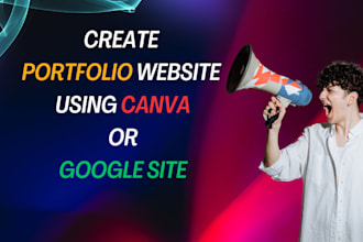 create personal portfolio website using canva or  google site