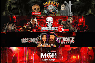 make banner horror,scary,creepy,for youtube channel