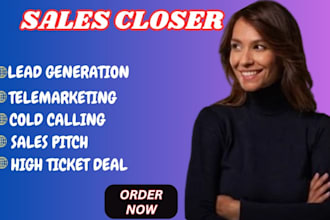 sales closer sales representative lead generation to close more sales and deals