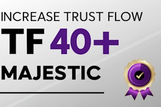 increase majestic trust flow tf 40 plus authority manual dofollow seo backlinks