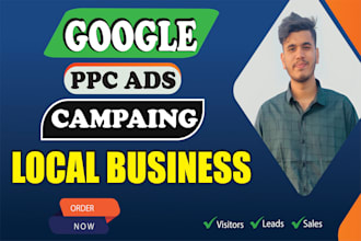 set up and manage google PPC campaigns for your local business
