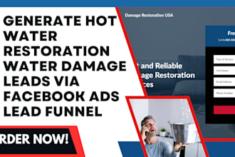 generate hot water restoration water damage leads via facebook ads lead funnel
