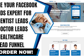 be your facebook ads expert for dentist leads doctor lead healthcare lead funnel