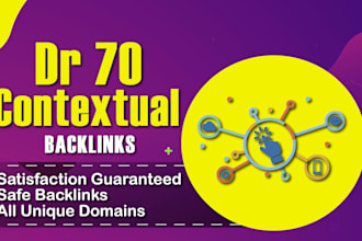 create dr70 backlinks to skyrocket SEO