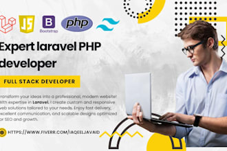 be your expert laravel PHP developer for custom projects