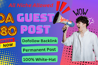 do guest posts on high da 80 websites with dofollow SEO backlinks