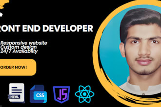 be your frontend  developer in HTML,CSS, bootstrap, javascript and react
