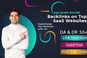 do guest post, niche edit backlinks on top saas websites