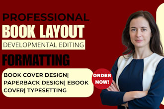 do developmental editing, book formatting, book layout, and book cover design
