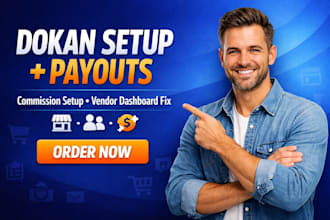 do dokan setup or fix  for a multivendor site with payouts and commission setup