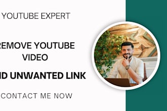 remove youtube videos, delete unwanted links