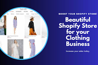 build beautiful shopify store for clothing fashion business