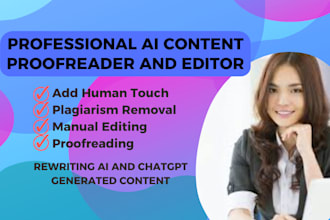 professionally proofread and edit ai and chatgpt content
