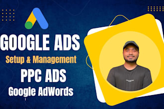 manage google ads setup, adwords, PPC campaigns, and analytics
