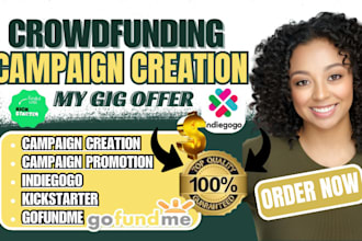 do crowdfunding campaign creation promotion on kickstarter indiegogo gofundme