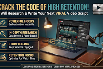 research and write high retention video scripts