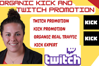 do real promotion for your kick and twitch page to generate active followers