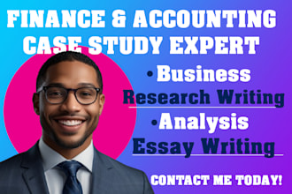 write case studies for business, finance and  accounting