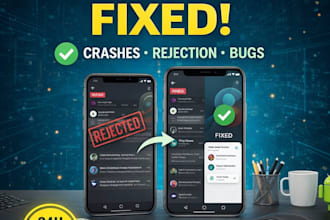 fix android app bugs or create new app for you