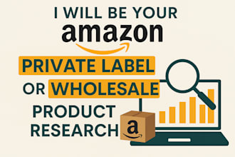 be your amazon private label or wholesale product researcher