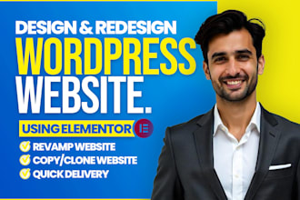 redesign, revamp, design wordpress website with elementor pro