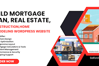 build mortgage loan, real estate, construction,home remodeling wordpress website