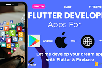 be your flutter developer to build android, ios, web apps with firebase