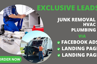 junk removal, hvac and plumbing leads via facebook ads, landing page, web design