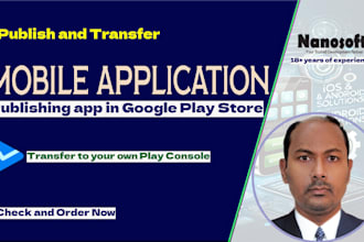 publish an android application and transfer to your play console