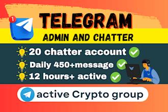 be telegram community manager with 20 chatter service for your crypto project
