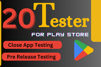 provide active 20 testers for google play console closed app testing for 14 days