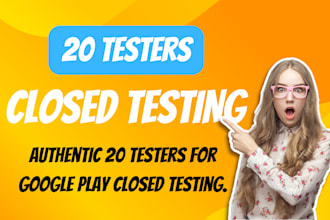 provide active 20 device closed testers for google play console closed testing