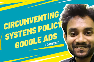fix circumventing systems policy suspension of google ads