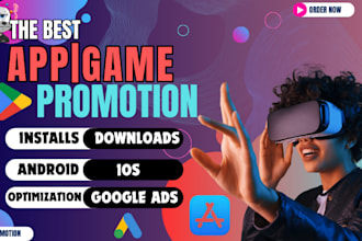 do app and game promotion for game installs, mobile marketing for mobile game