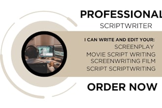 write youtube video script, film script, comedy script and screenwriting