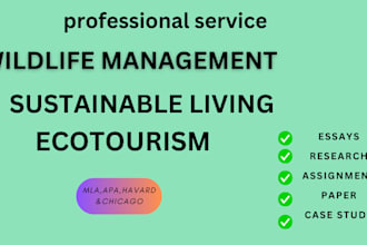 research n write wildlife management, assigned sustainable living,ecotourism ppt