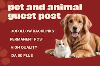write and publish guest post on da 50 pet and animal blog