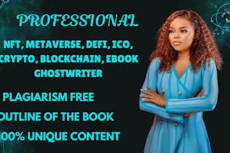 ghostwrite your nft, metaverse, defi, ico, crypto, blockchain ebook