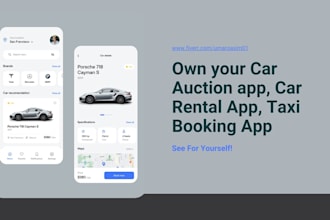 develop car rental app, car wash app, car auction app carpooling app