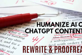 humanize ai content, rewrite chatgpt content, proofread and edit content