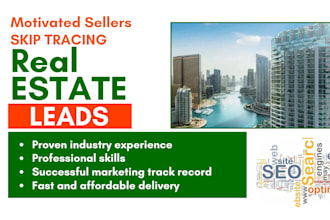 generate real estate leads motivated seller bulk skip tracing real estate client