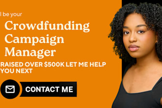crowdfunding campaign creation campaign promotion indiegogo gofundme manager