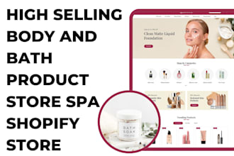 design high selling bath and body products website, spa product shopify store