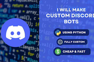 create a professional, custom discord bot for you in python