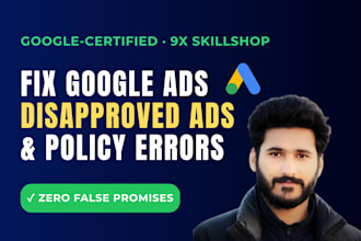 fix google ads disapproved ads, policy errors and wasted ad spend