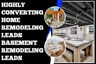 generate home remodeling leads basement remodeling leads deck remodeling leads