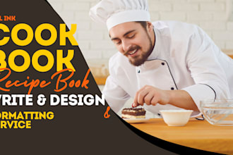 write,  format and design a best seller cookbook recipe book for amazon kdp