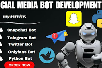 develop snapchat bot twitter bot telegram chatbot for onlyfans using python