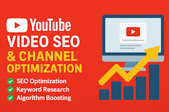 do youtube video SEO and channel optimization